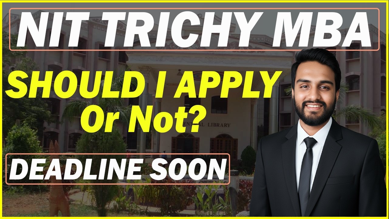 NIT Trichy MBA 2026 – Last Date Soon!⚠️ Don’t Miss This Top MBA College