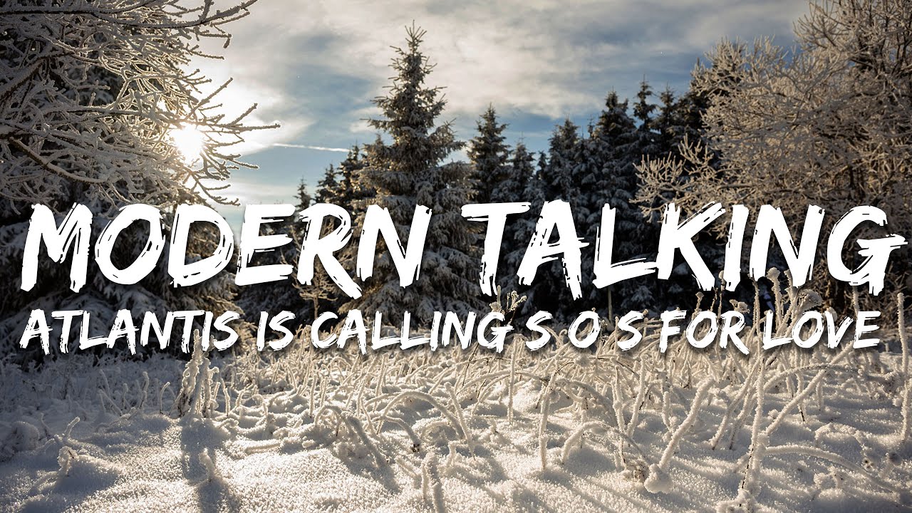 Modern Talking - Atlantis Is Calling S O S  for Love (Lyrics)
