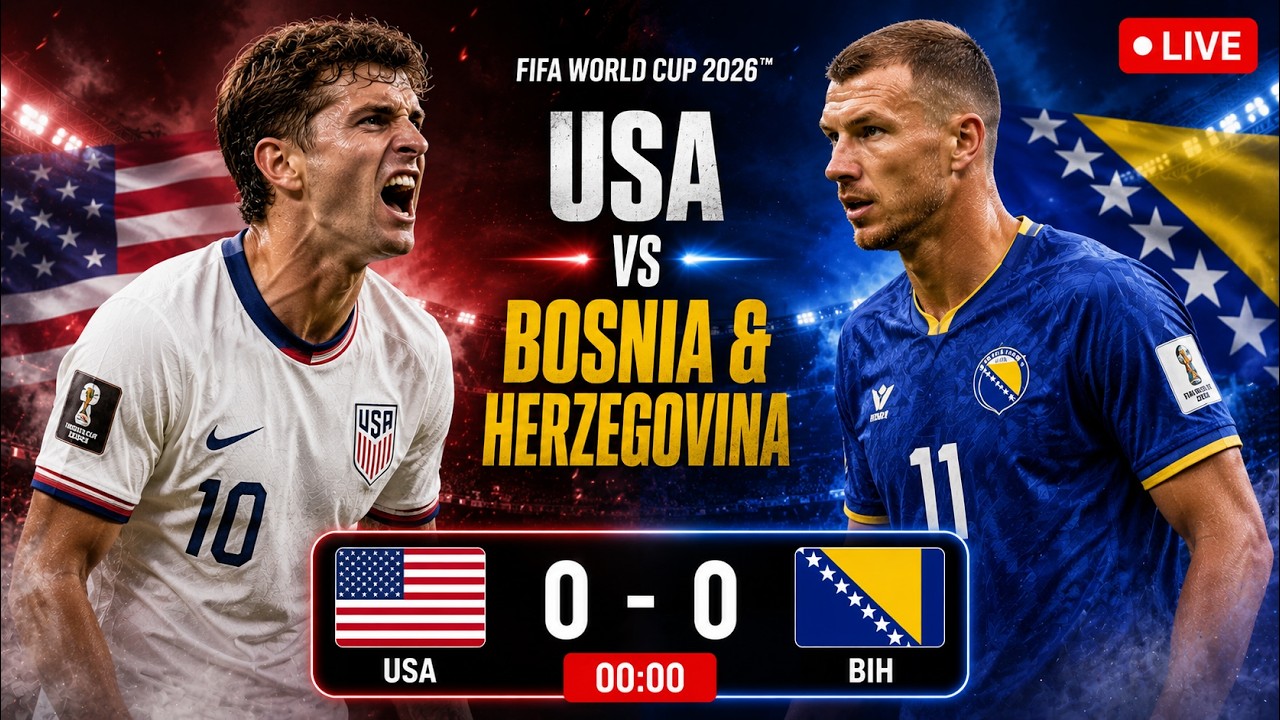 USA vs Bosnia and Herzegovina LIVE Score | FIFA World Cup 2026 LIVE Match Updates & Commentary