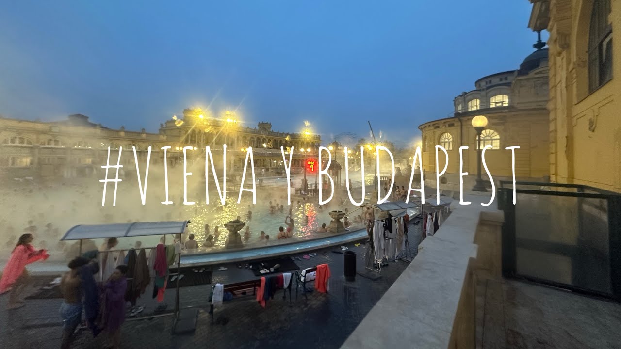 Erasmuseando por Viena y Budapest!! 😎