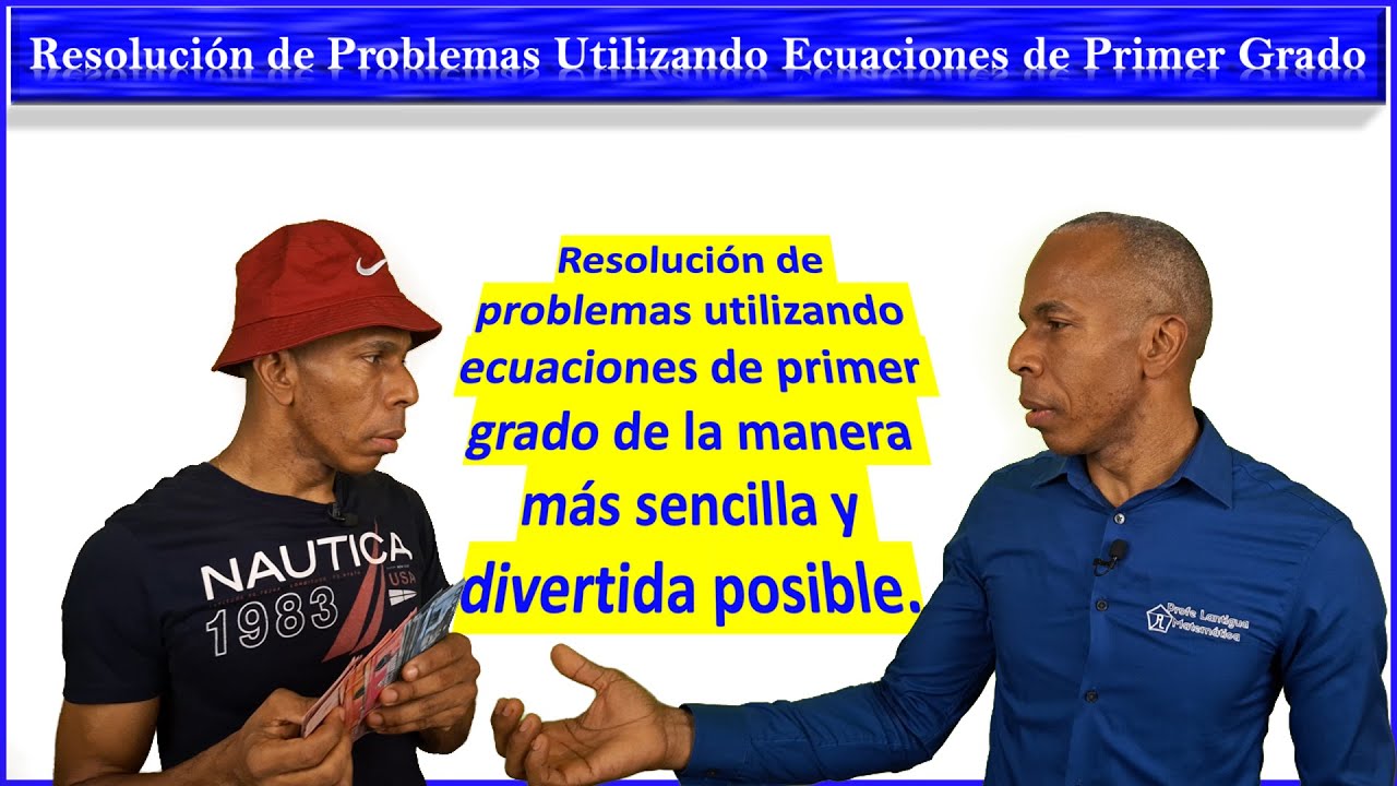 Resolución de Problemas Utilizando Ecuaciones de Primer Grado