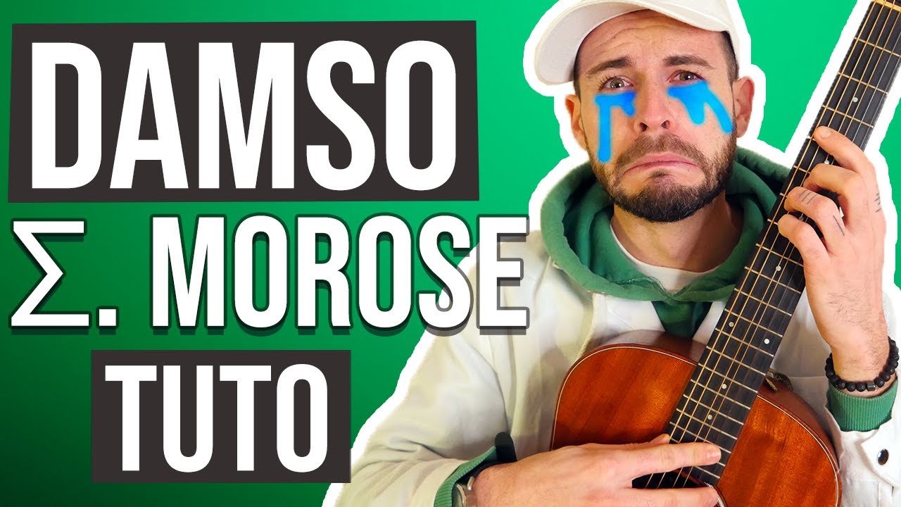 Jouer Morose (Damso) Cours guitare. Tuto + Tab