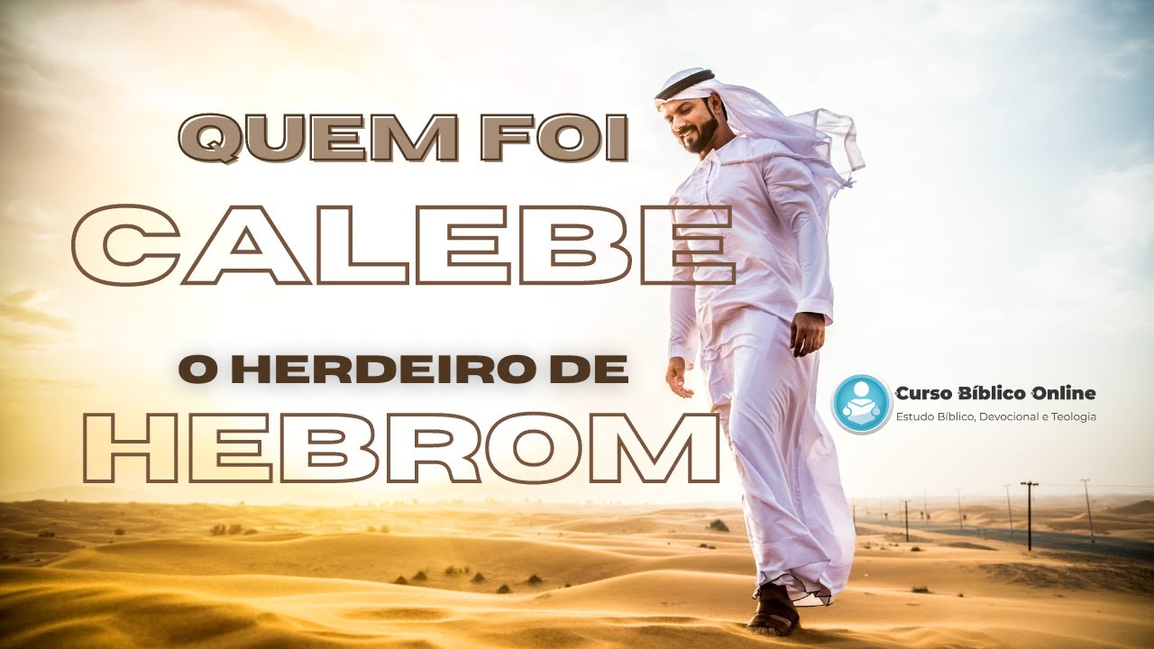 Quem foi Calebe? Como representou Judá se era filho de um quenezeu?