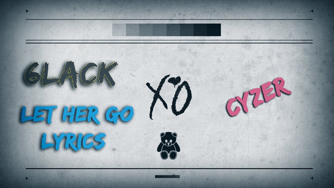 6LACK - Let Her Go (Lyrics)