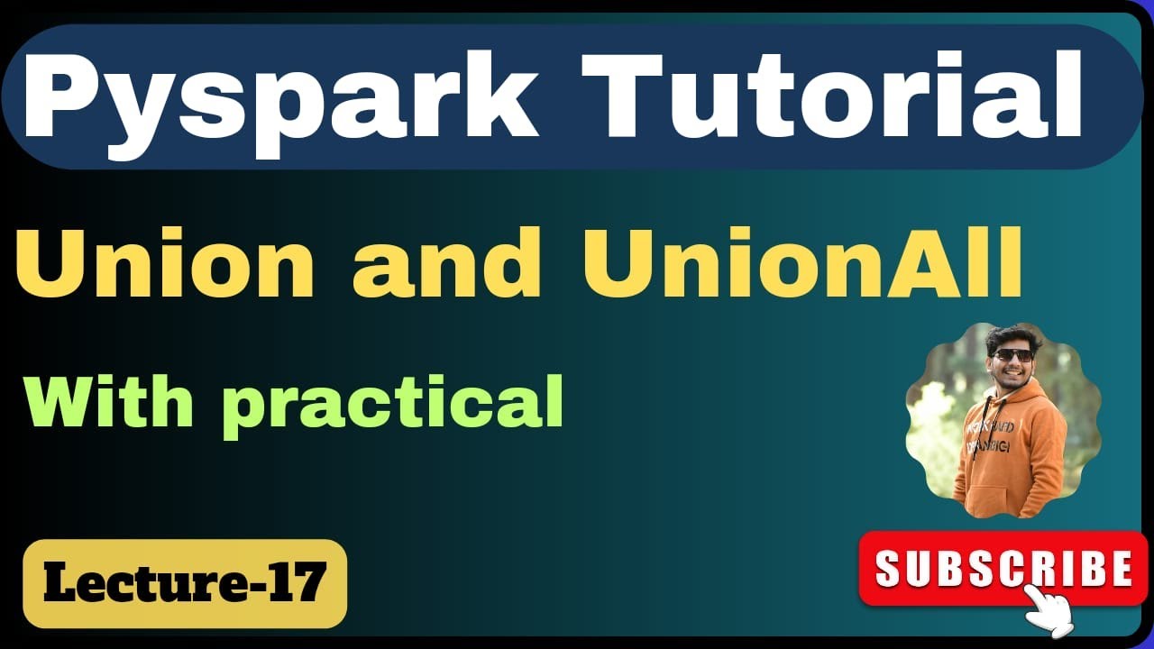 17  Union and union all in pyspark | pyspark tutorial