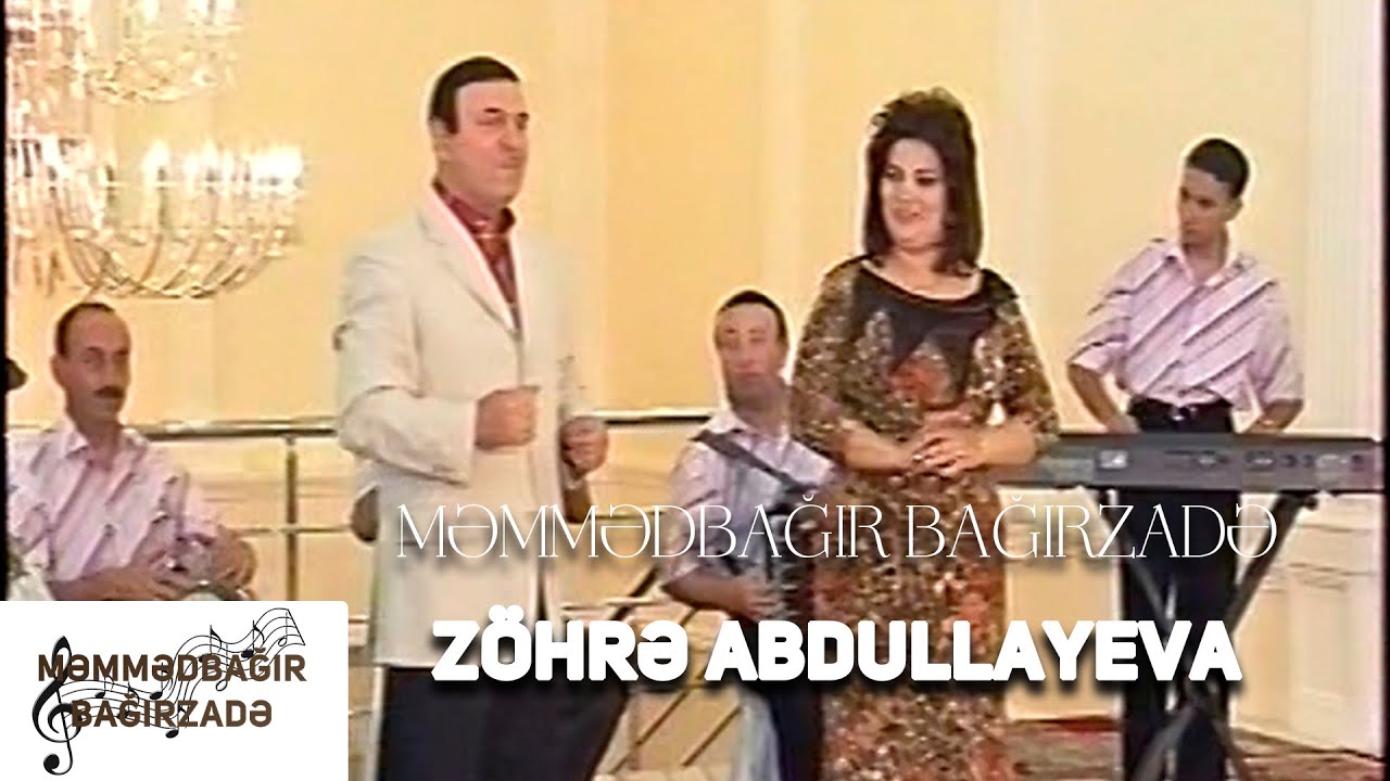 Memmedbagir Bagirzade & Zöhre Abdullayeva - Gelin Gel Evimize