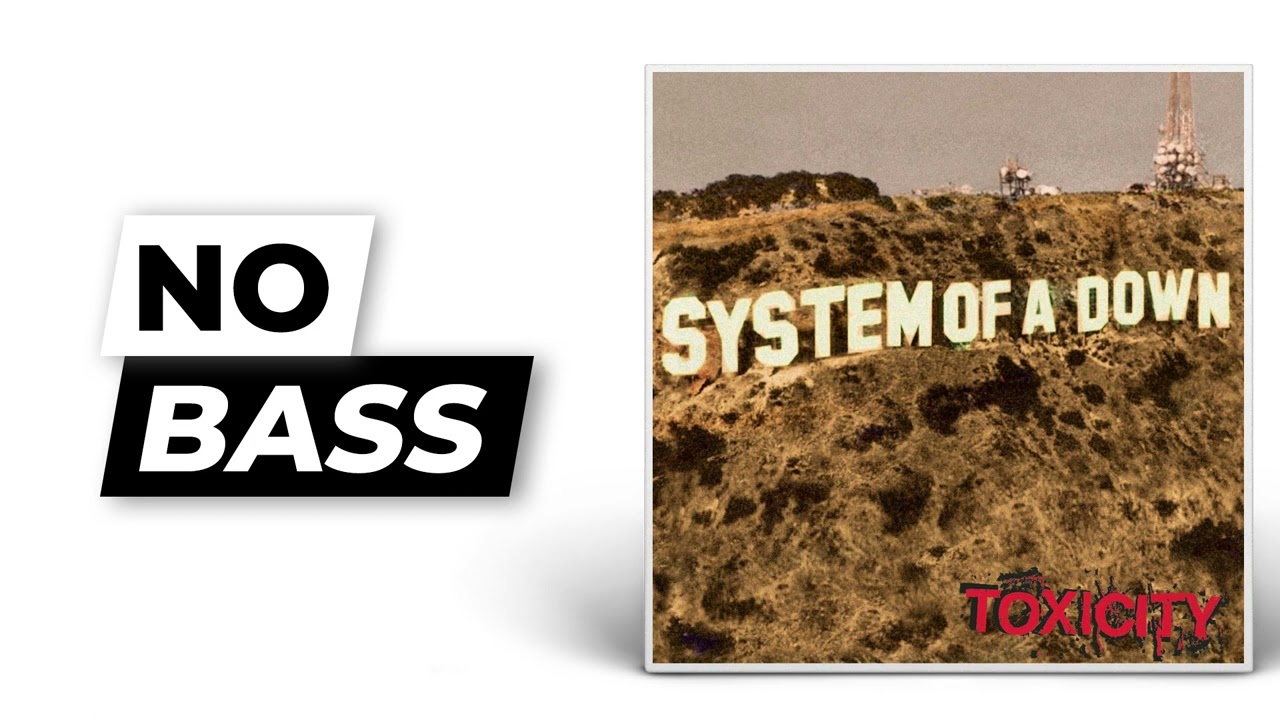 Toxicity - System of a Down | No Bass (Play Along)