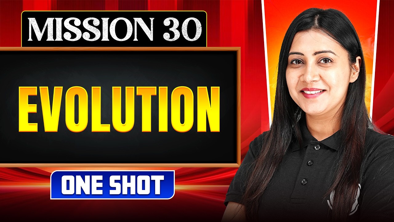 EVOLUTION in ONE SHOT || All Concepts, Tricks & PYQ || NEET 2026