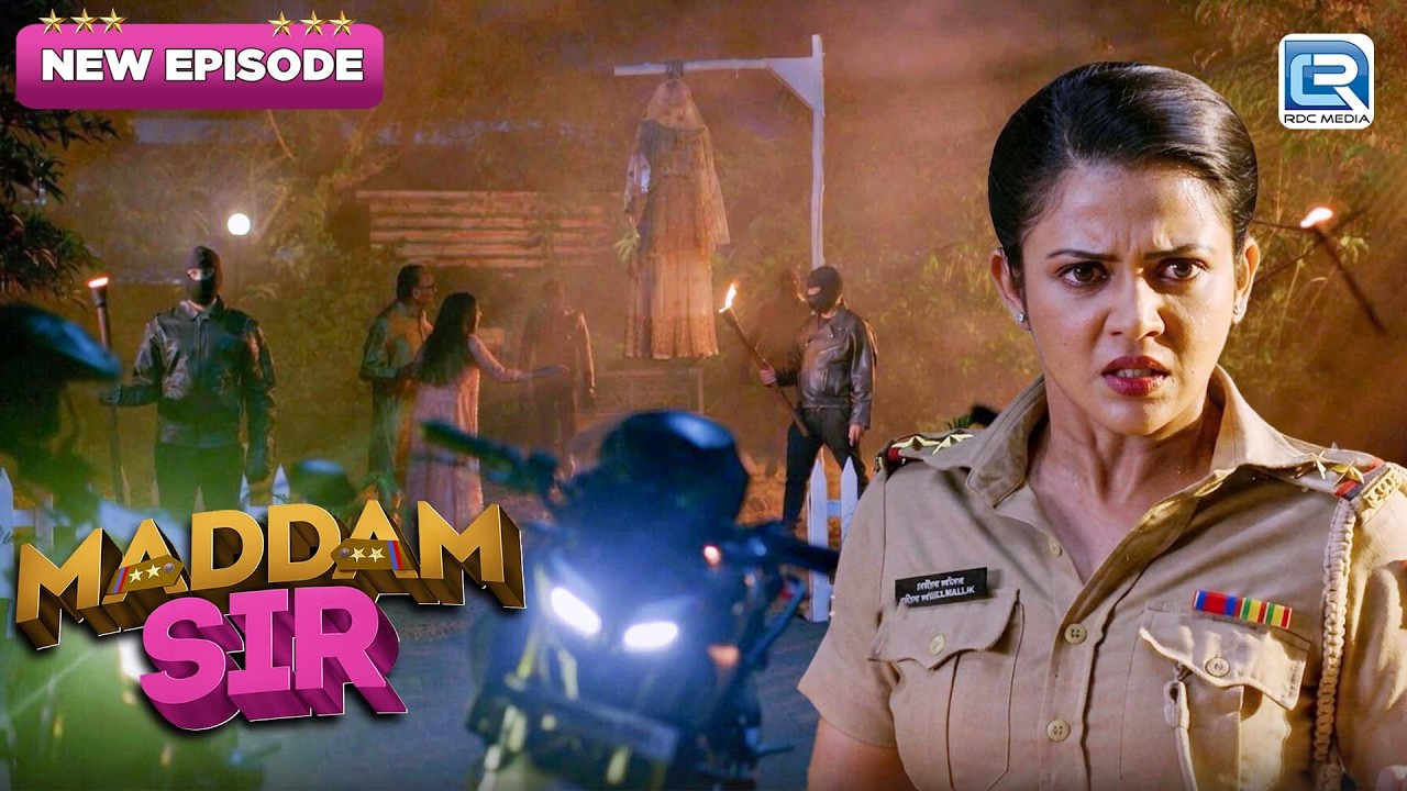 Haseena मैडम के इलाके में लड़की से दरिंदगी क्या मिलेगा उसे न्याय ? | Maddam Sir | New Episode 627