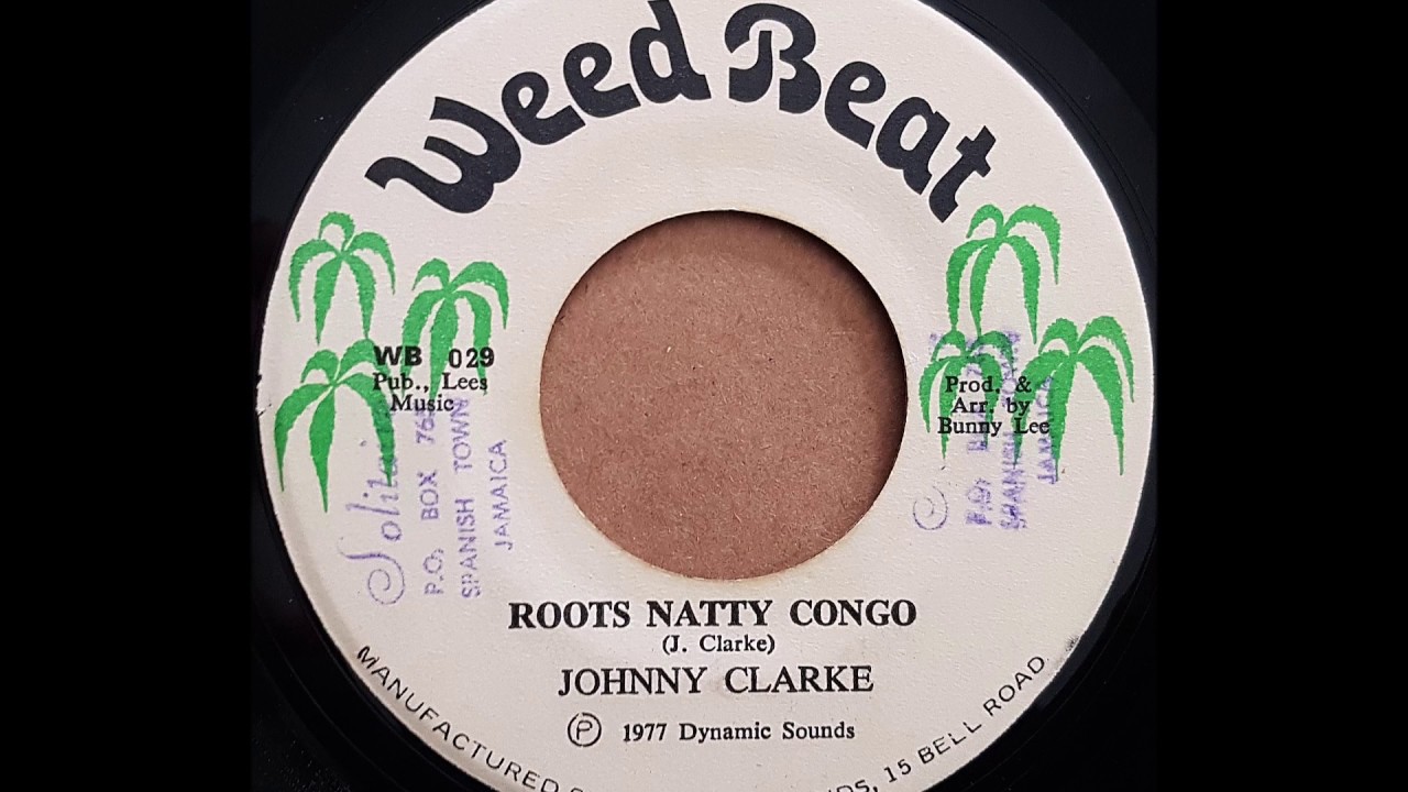 JOHNNY CLARKE - Roots Natty Congo [1977]