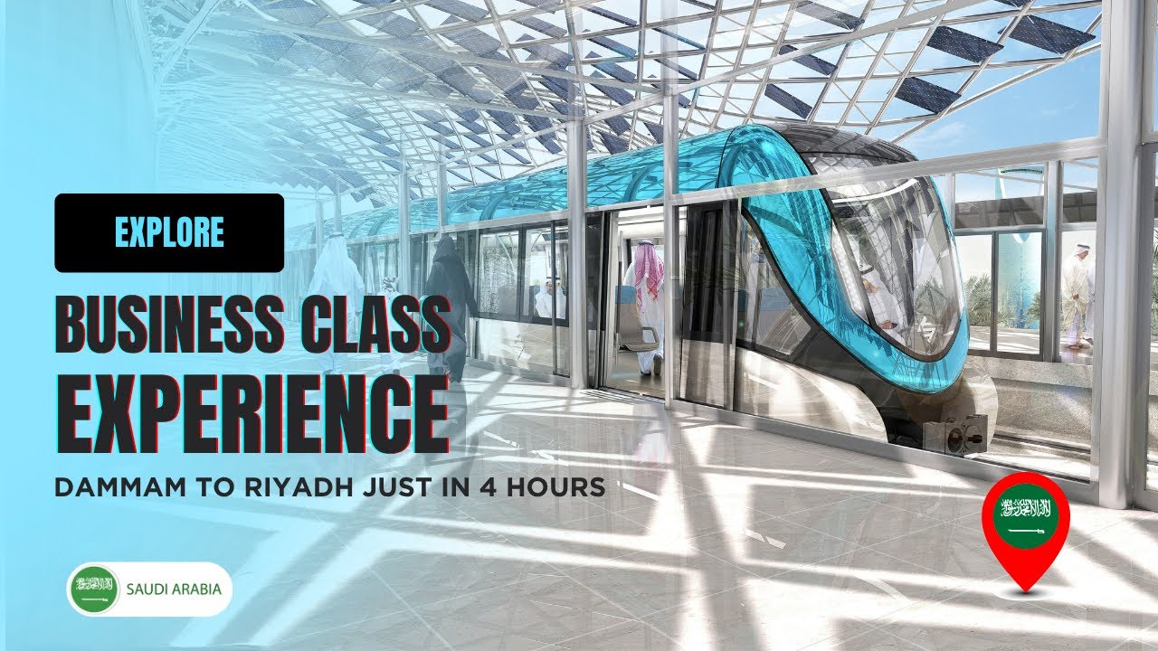 SAR Train Saudi Arabia 🚆| Luxury Business Class Dammam to Riyadh (Full Tour)