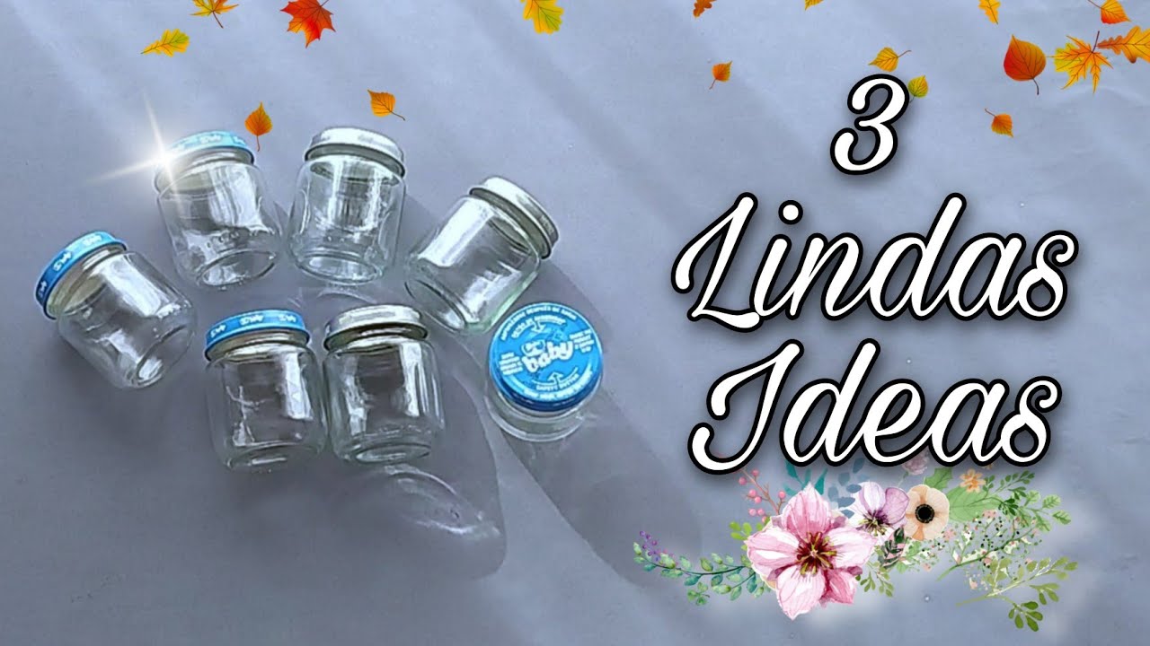 😍 LINDAS Y FACILES IDEAS PARA RECICLAR FRASCOS PEQUEÑOS / 3 IDEIAS CRIATIVAS COM POTE DE PAPINHA ❤️