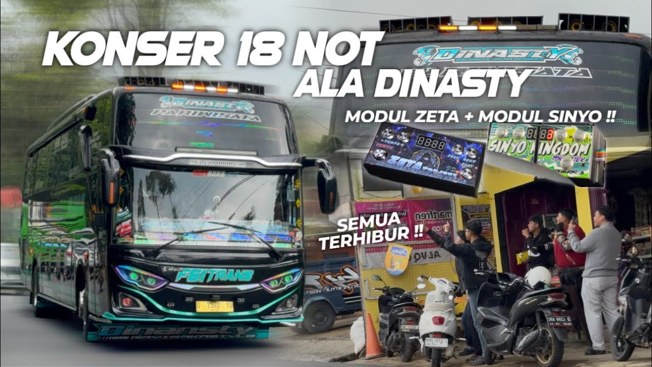 KONSER TELOLET 18 NOT ALA DINASTY😍Ngoyod Seru Bus Fajar Trans 61 Dengan Nada Terbaru Nya 