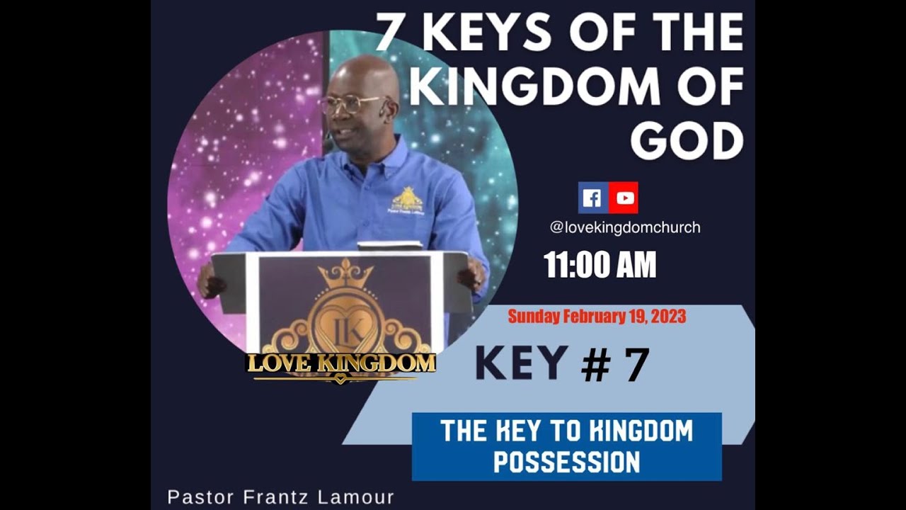 The Key to Kingdom Possession- Key#7