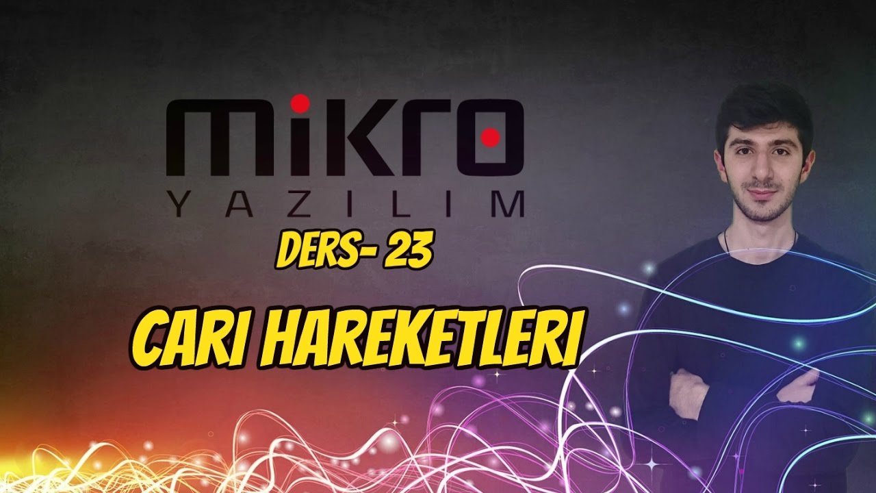 Mikro Yazılım Ön Muhasebe Ders 23 Cari Hareketleri