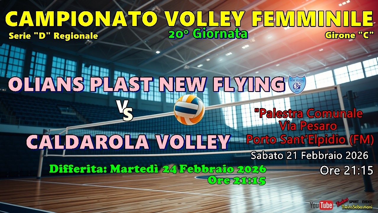 🏐OLIANS PLAST NEW FLYING vs CALDAROLA VOLLEY   🔴 Differita 24/02/2026 Ore 21:15