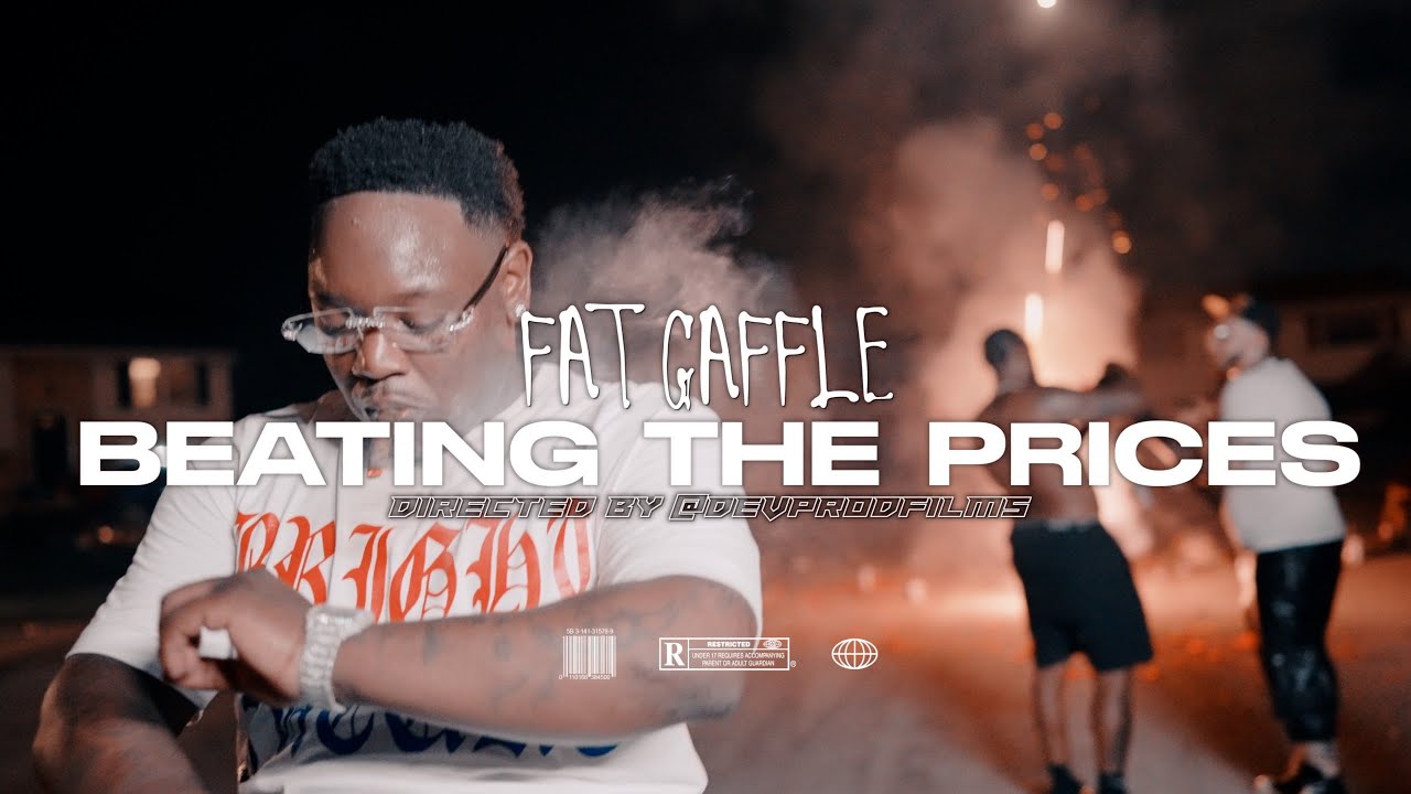 Fat Gaffle - BEATING THE PRICES (Official Video) shot by @devprodfilms