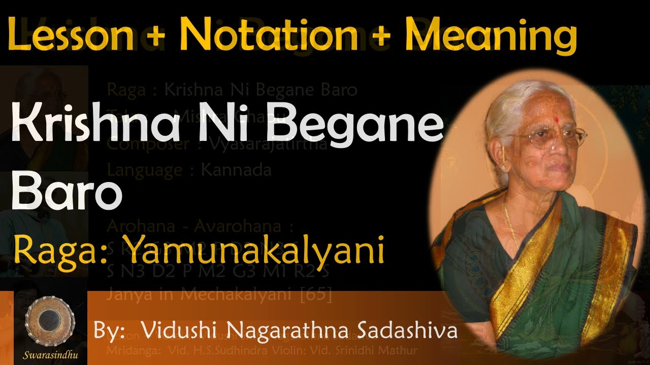 Lesson: Krishna Ni Begane Baro - Yamunakalyani