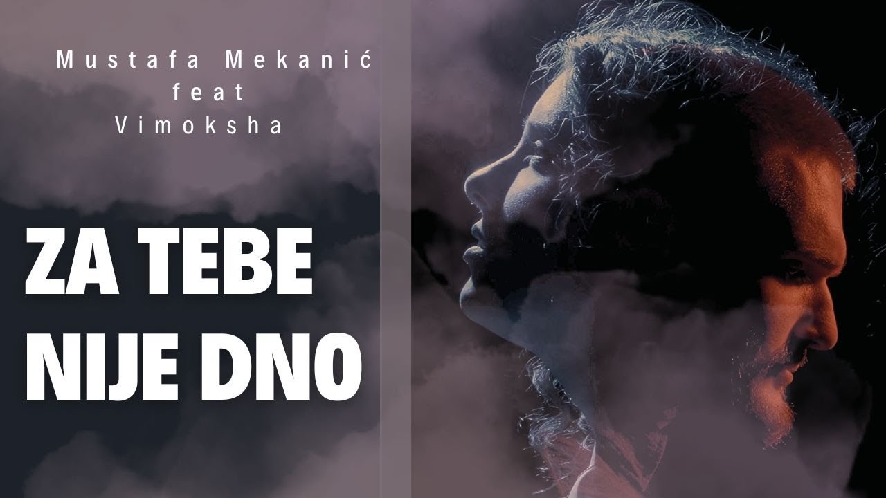 Mustafa Mekanić feat Vimoksha - Za tebe nije dno [Official Music Video 2025]