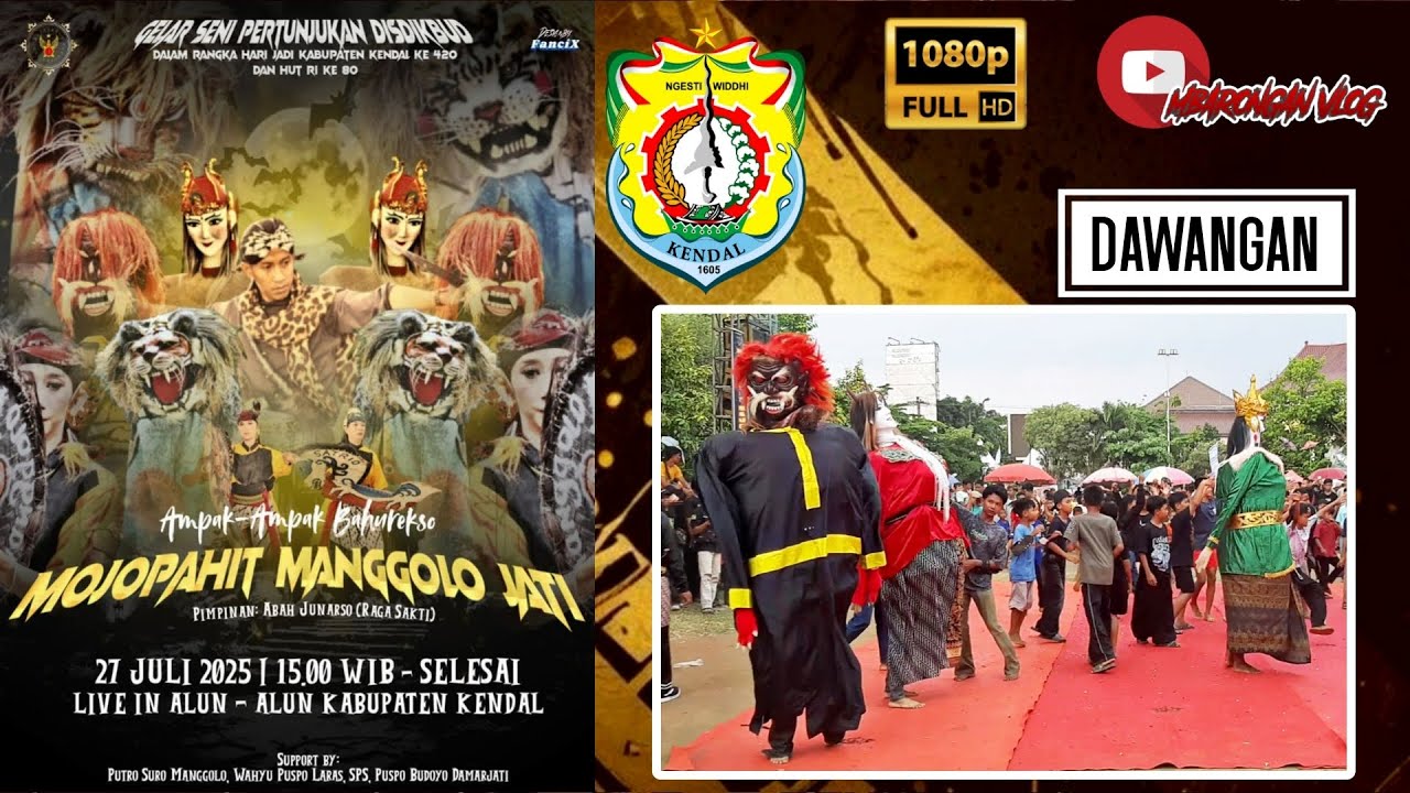 ᶠᴴᴰ Dawangan | Mojopahit Manggolo Jati | Live Alun-alun Kabupaten Kendal Jateng