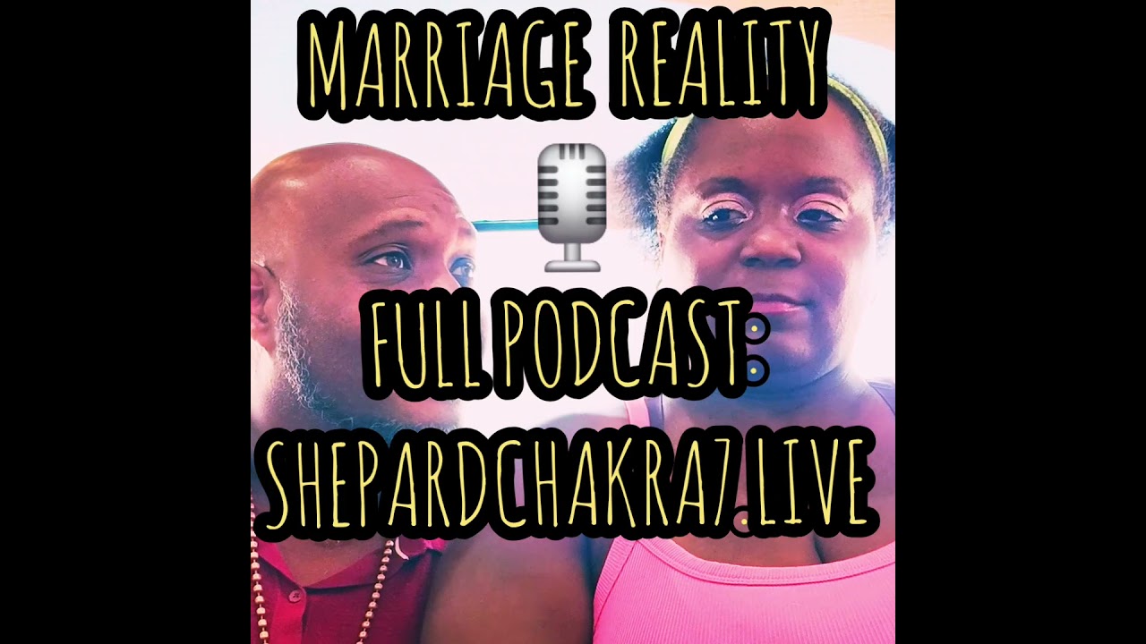 MARRIAGE REALITY PODCAST WITH REAL TALK FROM A SUCCESSFUL MARRIED COUPLE FOR 8 YEARS.