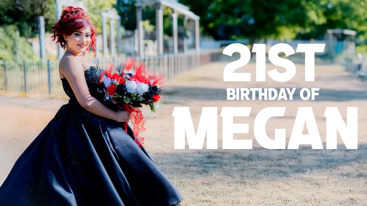 MEGANS 21ST BIRTHDAY | ANSHAWL DE SOUSA FILMS