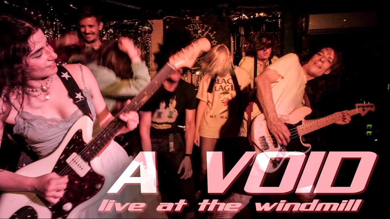 A VOID Live at The Windmill