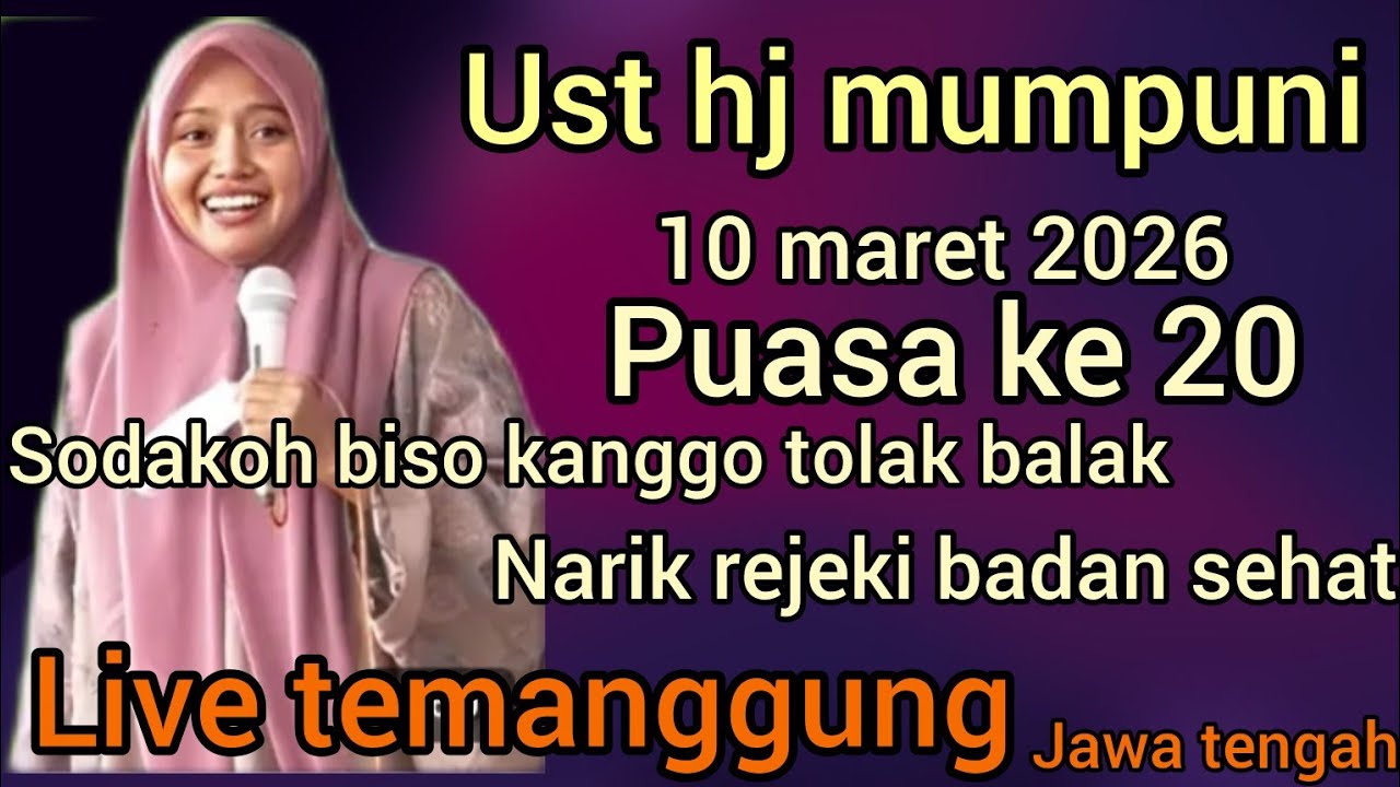NGAJI BARENG UST HJ MUMPUNI 10 MARET 2026 (SPESIAL RAMADHAN) DI TEMANGGUNG JAWA TENGAH