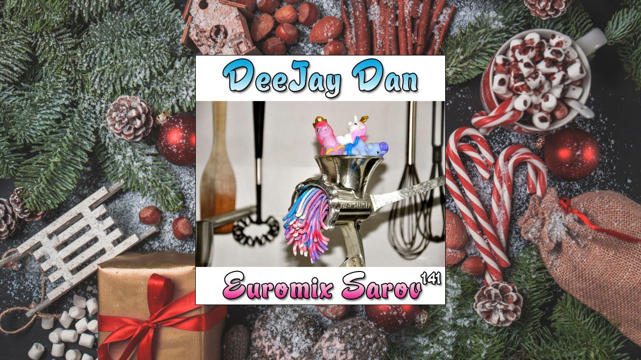 DeeJay Dan - Euromix Sarov 141 [2013]