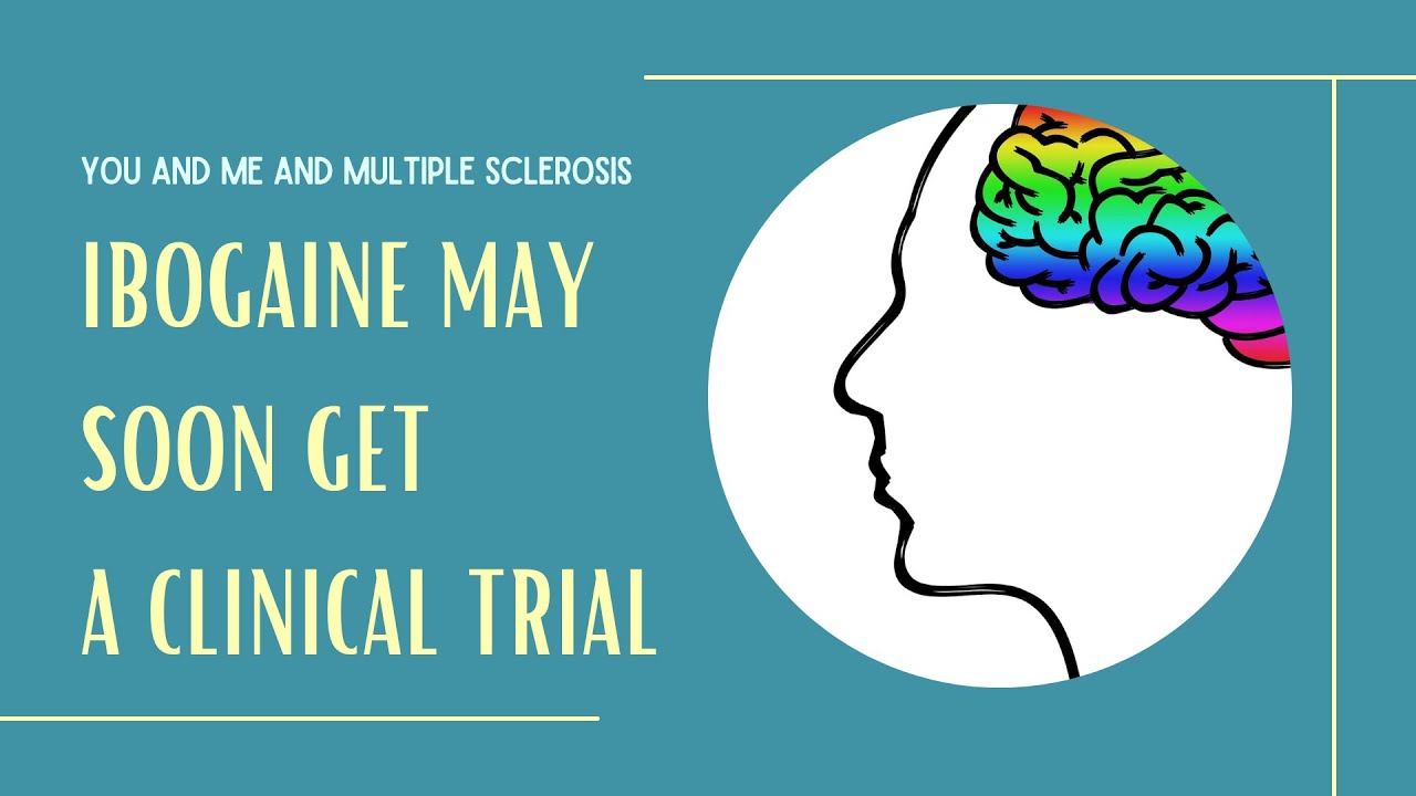Ibogaine for the treatment of MS...and more