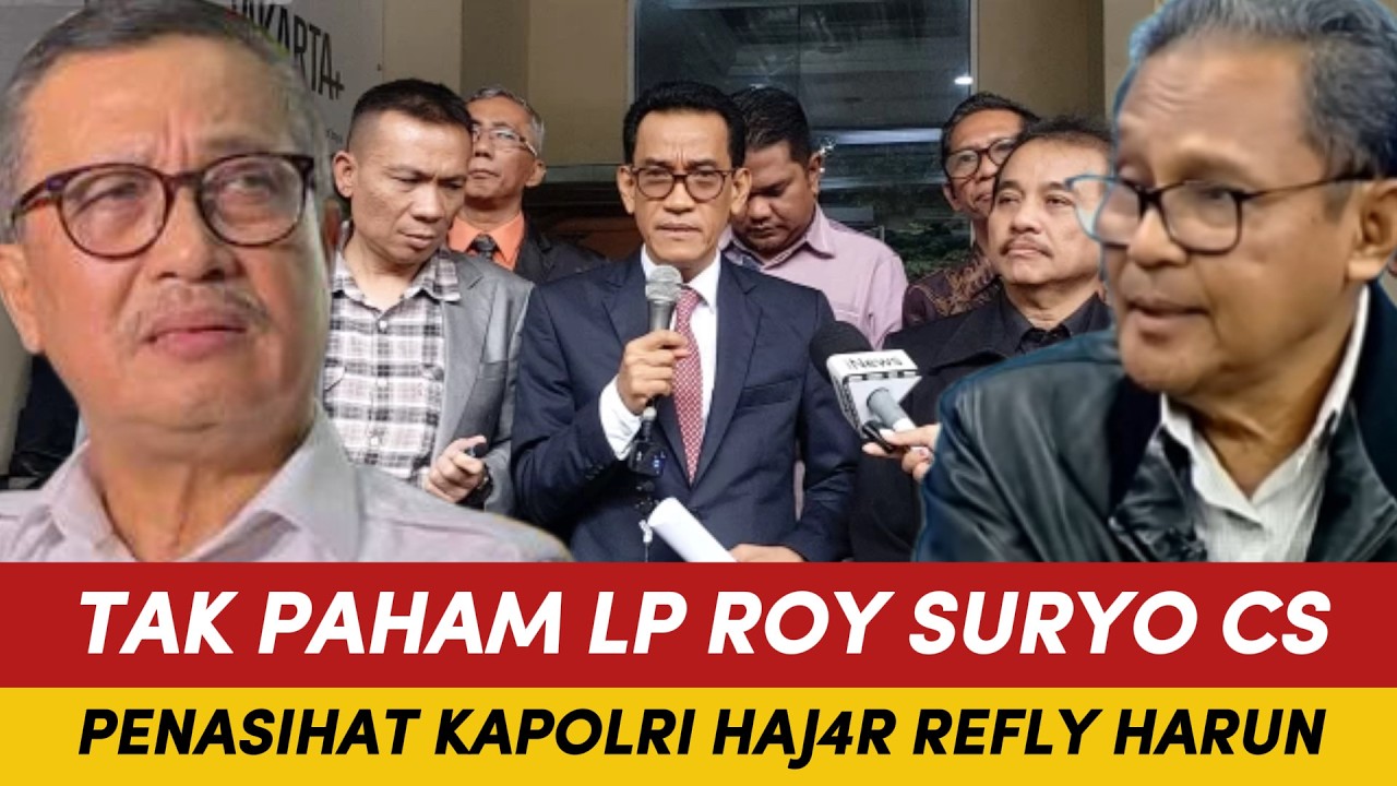 KERENN, PENASIHAT KAPOLRI HAJ4R REFLY HARUN! TAK PAHAM LP ROY SURYO CS!