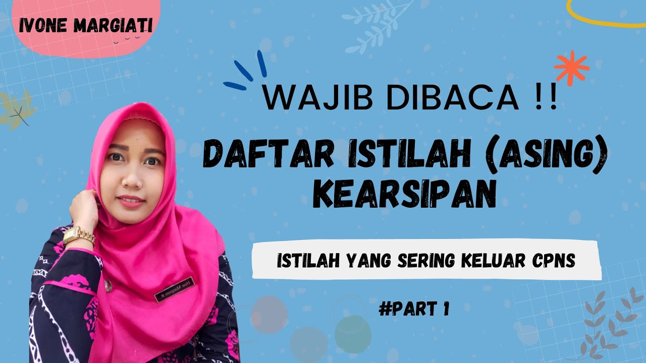 WAJIB DIPELAJARI !! DAFTAR ISTILAH KEARSIPAN (ASING) PADA SKB KEARSIPAN || CPNS & PPPK