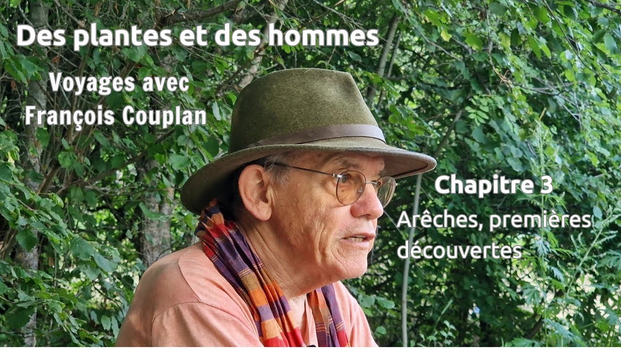 Chap. 3 : Arêches, premières découvertes / Voyage avec François Couplan