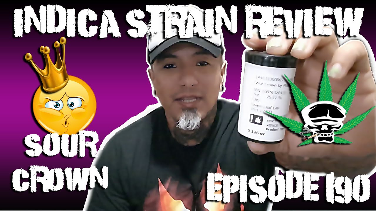 Sour Crown- Indica Strain Review