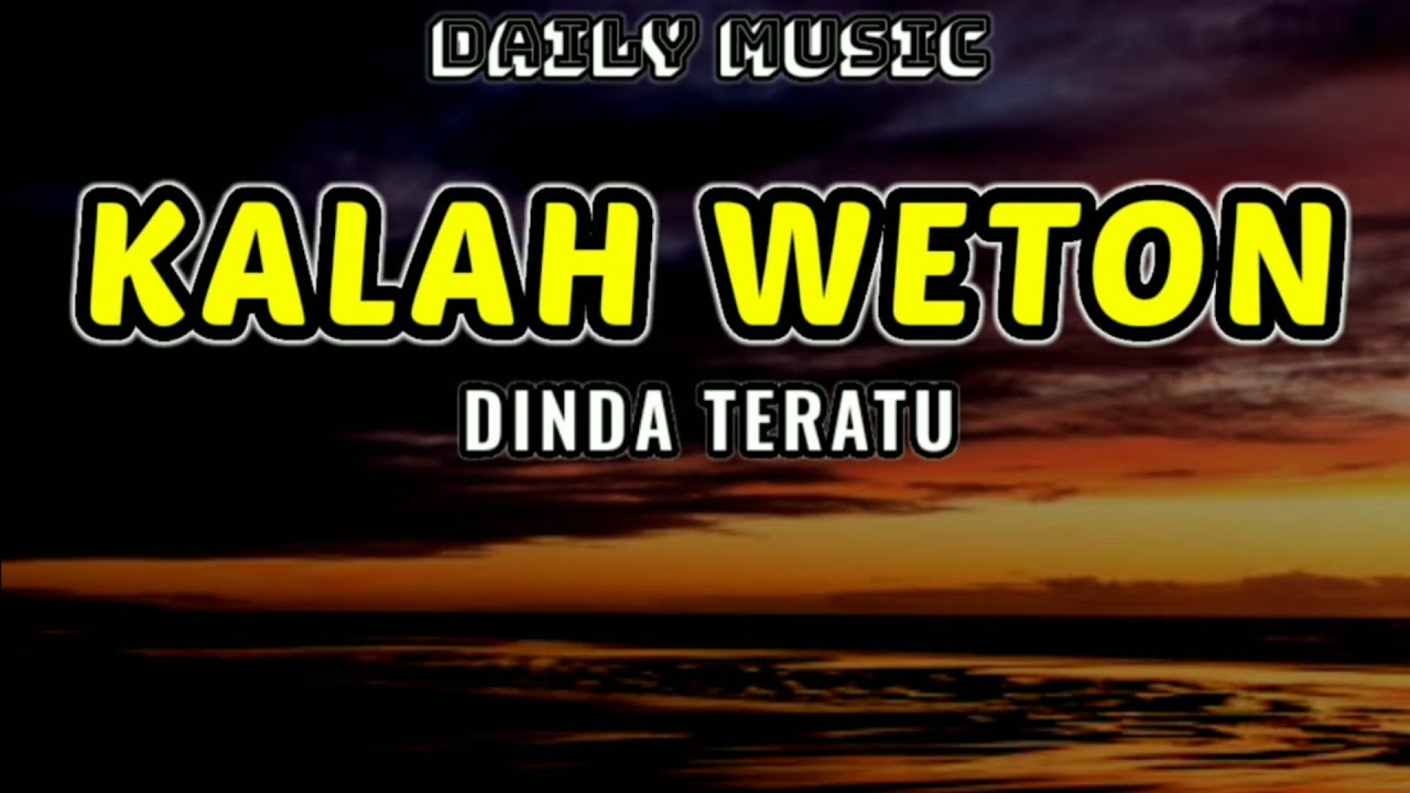 Kalah Weton | Dinda Teratu [Lirik Lagu]