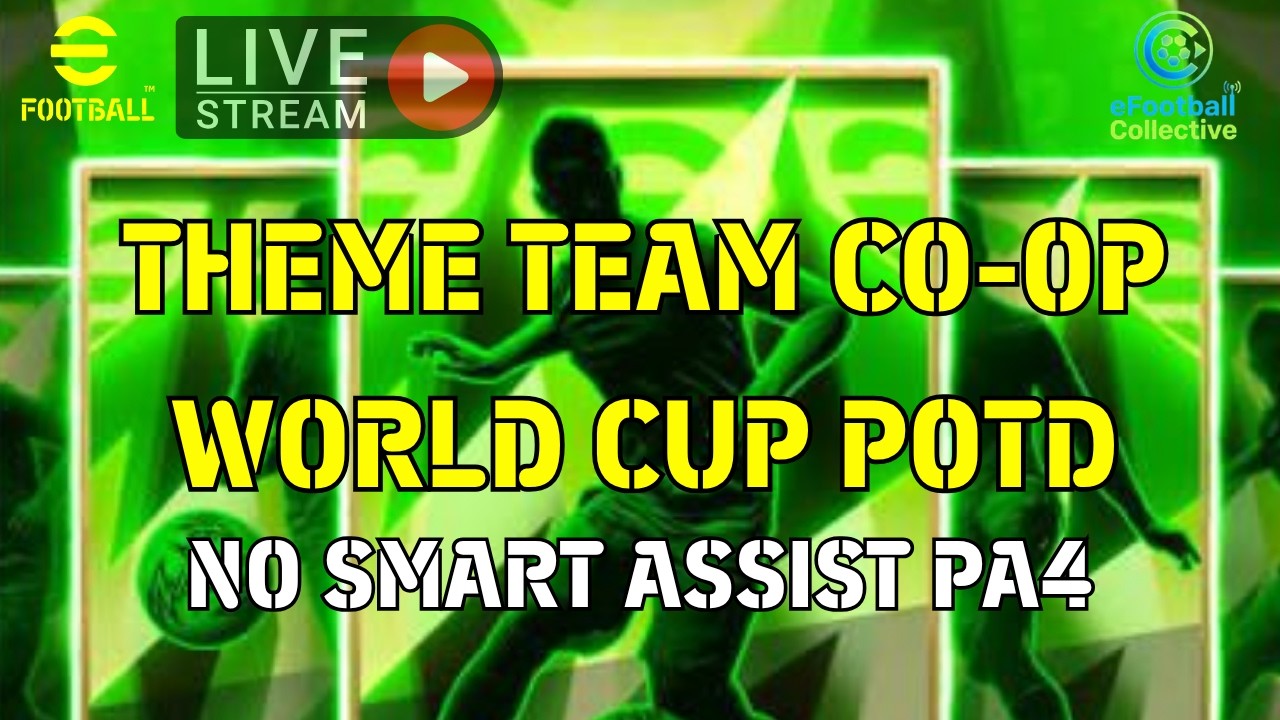 LIVE 🚨 eFootball World Cup POTD Coop Theme Team