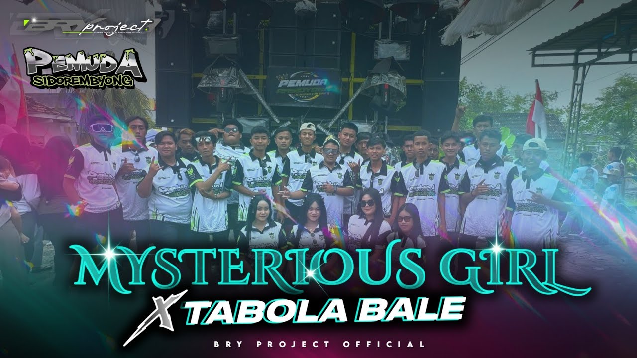 DJ MYSTERIOUS GIRL X TABOLE BALE - STYLE NJENGAT JINGLE PEMUDA SIDOREMBYONG - SIMBOL PERKASA AUDIO
