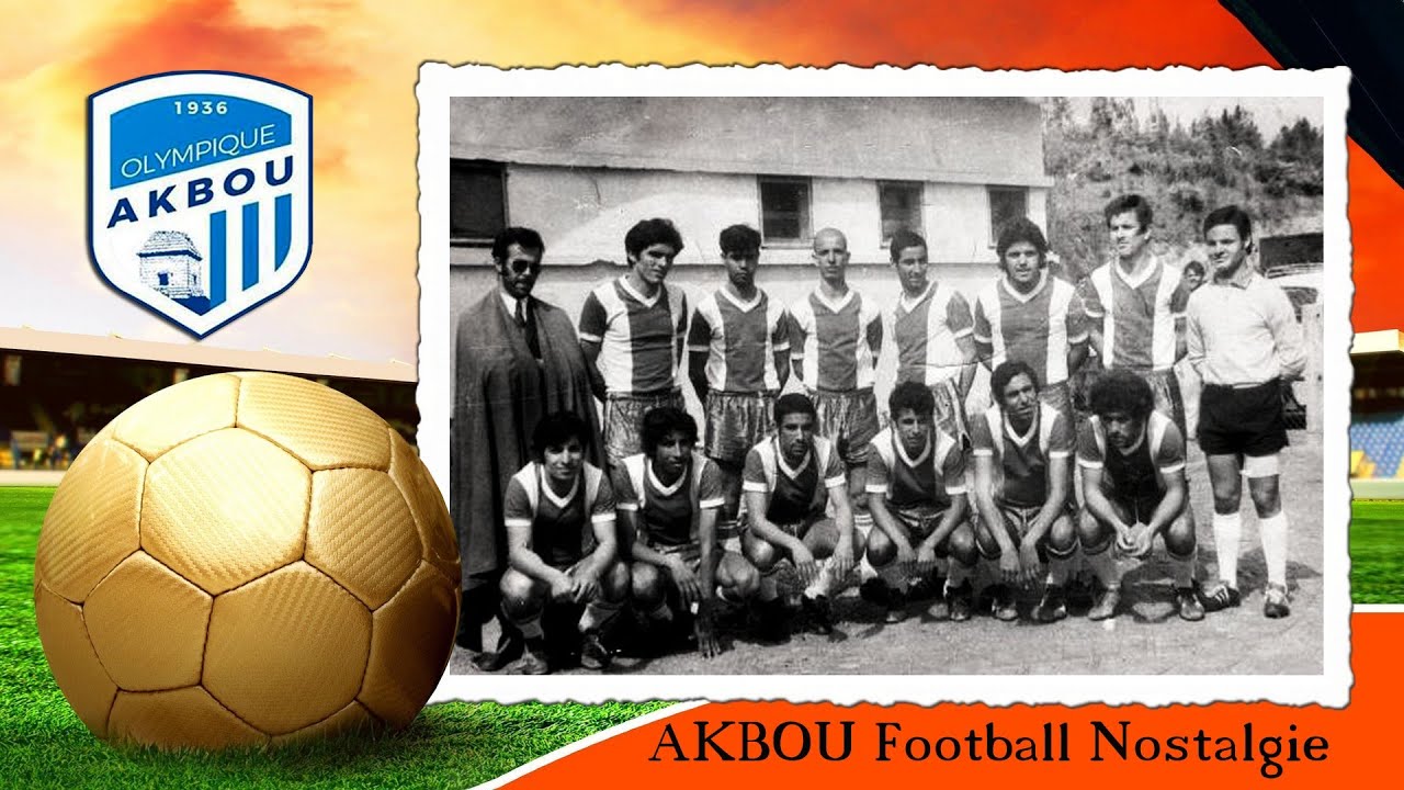 AKBOU football nostalgie