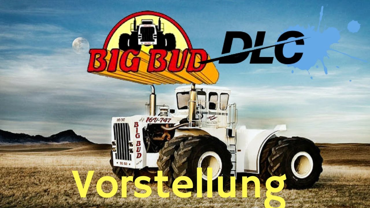 Big Bud DLC Vorstellung !!!LS17[German]