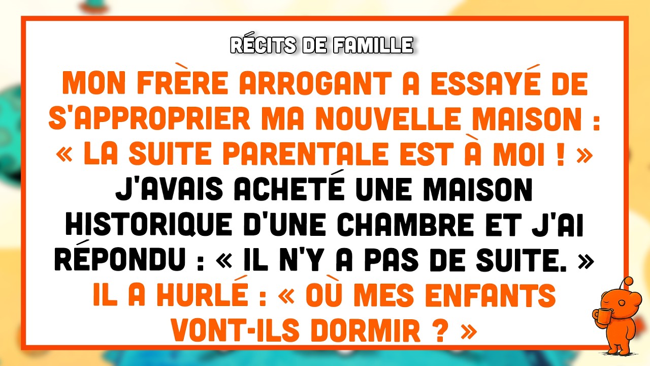 Mon frère a dit : « La suite est à moi » — j’ai souri : « Il n’y en a pas. »