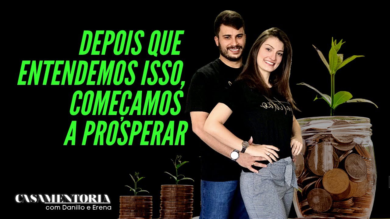 3 Passos para o SUCESSO FINANCEIRO do casal!