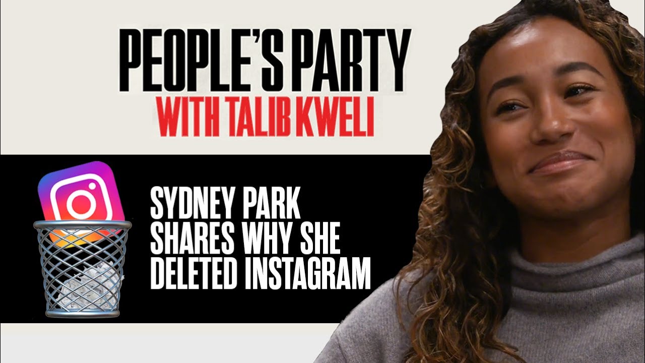 Sydney Park Reveals Why She Deleted Instagram & Talks About Cancel Culture | People's Party Clip