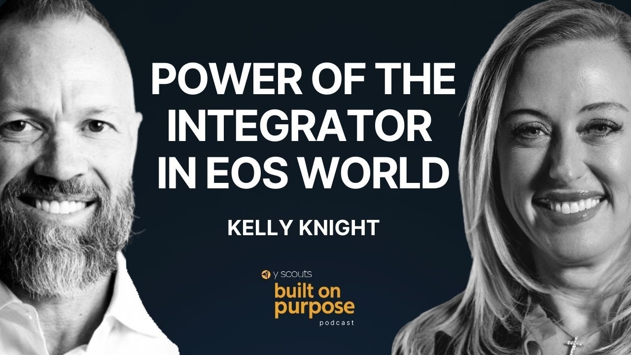 Inside Traction Entrepreneurial Operating System (EOS) Kelly Knight on Visionary Integrator Success