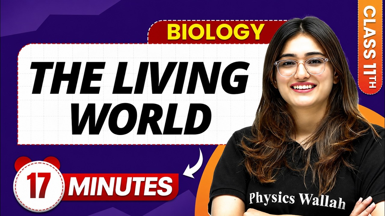 The Living World Biology class 11 | Complete Chapter Revision in 17 min | Biology Chapter 1