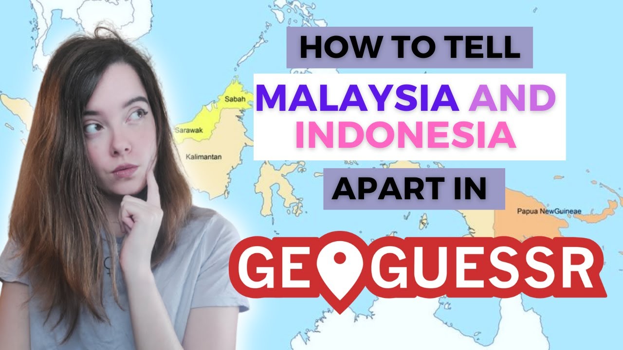 HOW TO TELL MALAYSIA FROM INDONESIA IN GEOGUESSR | 50/50