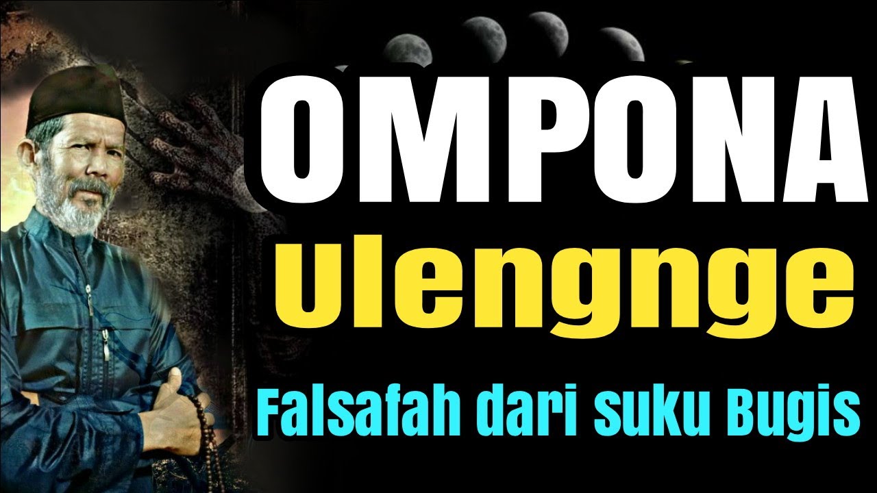 Ompona Ulengnge | Tasawuf Falsafah suku bugis