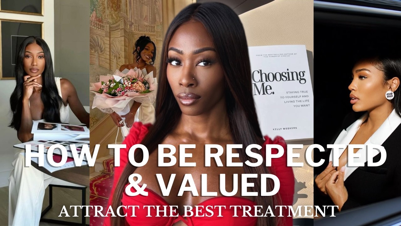 6 tips TO BE *highly* RESPECTED, VALUED as a woman | stop feeling insecure & unworthy