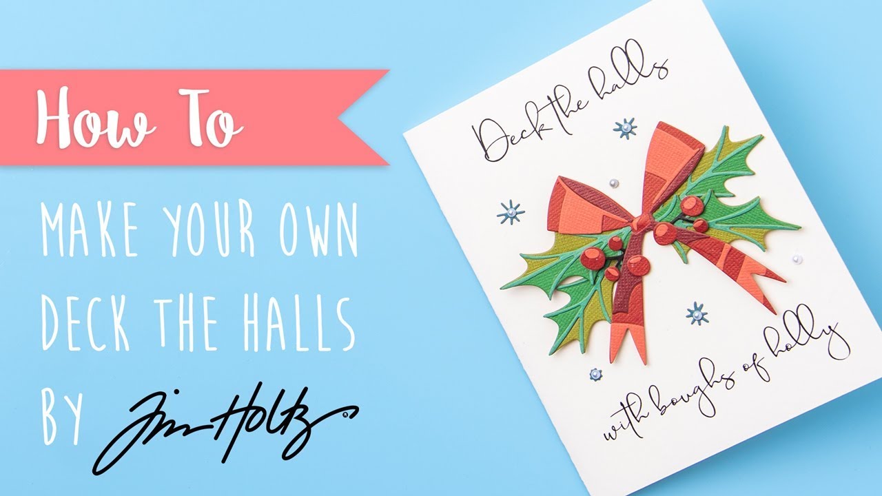 How to Create a Deck the Halls Colorize™ Card - Sizzix