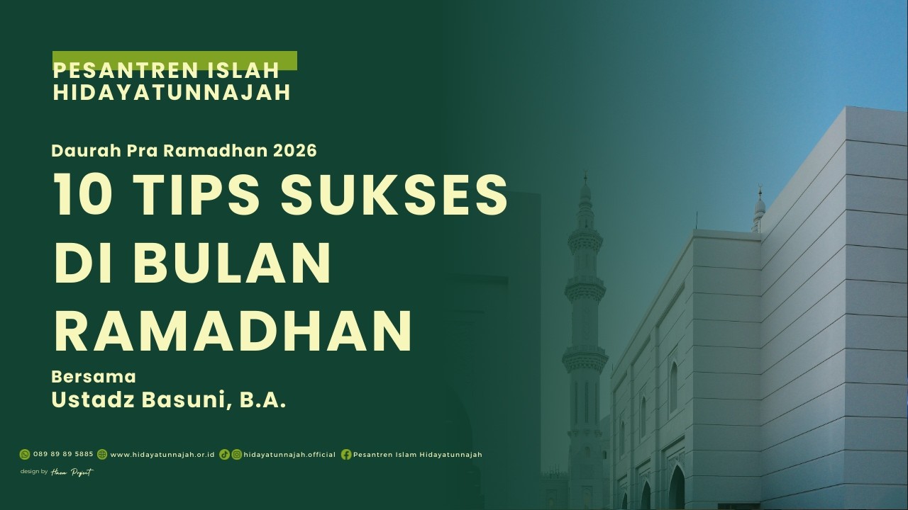 Sesi 5 | Daurah Pra Ramadhan 1447 H/2026 | 10 Tips Sukses di Bulan Ramadhan | Ustadz Basuni, B.A.