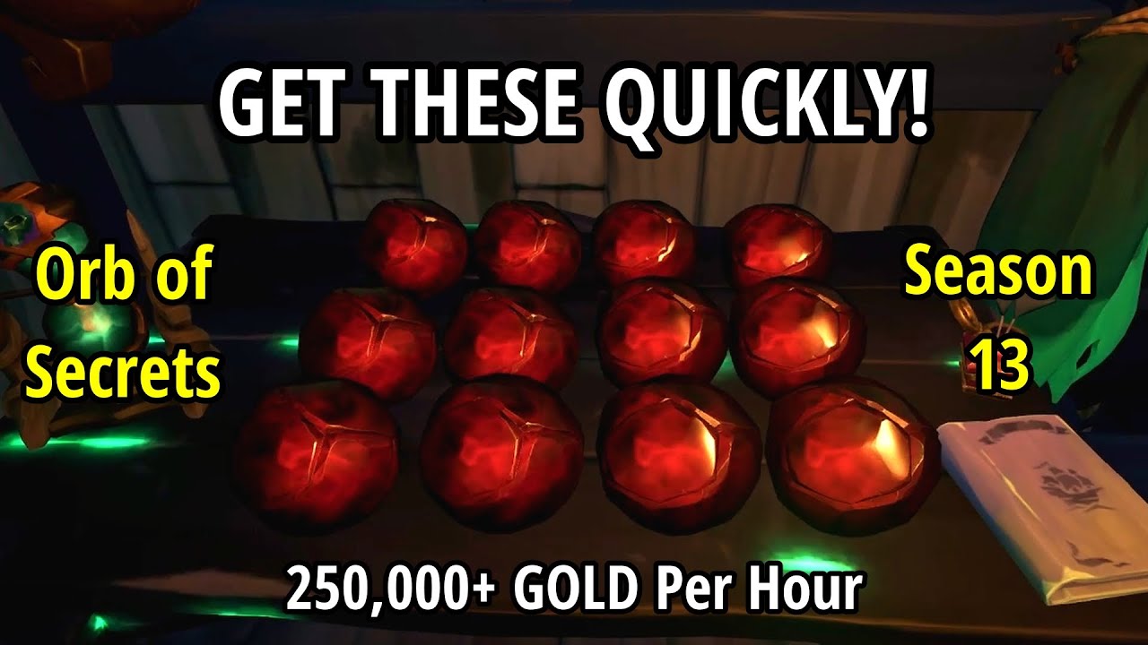 Farm Orbs of Secrets FAST in Sea of Thieves - Season 13 | Guide